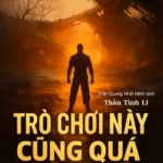 tro choi nay cung qua chan that 150x150 - Top 3 Truyện Tu Tiên Mới Hay: Truyện Xuyên Không Tu Tiên Đáng Đọc Nhất
